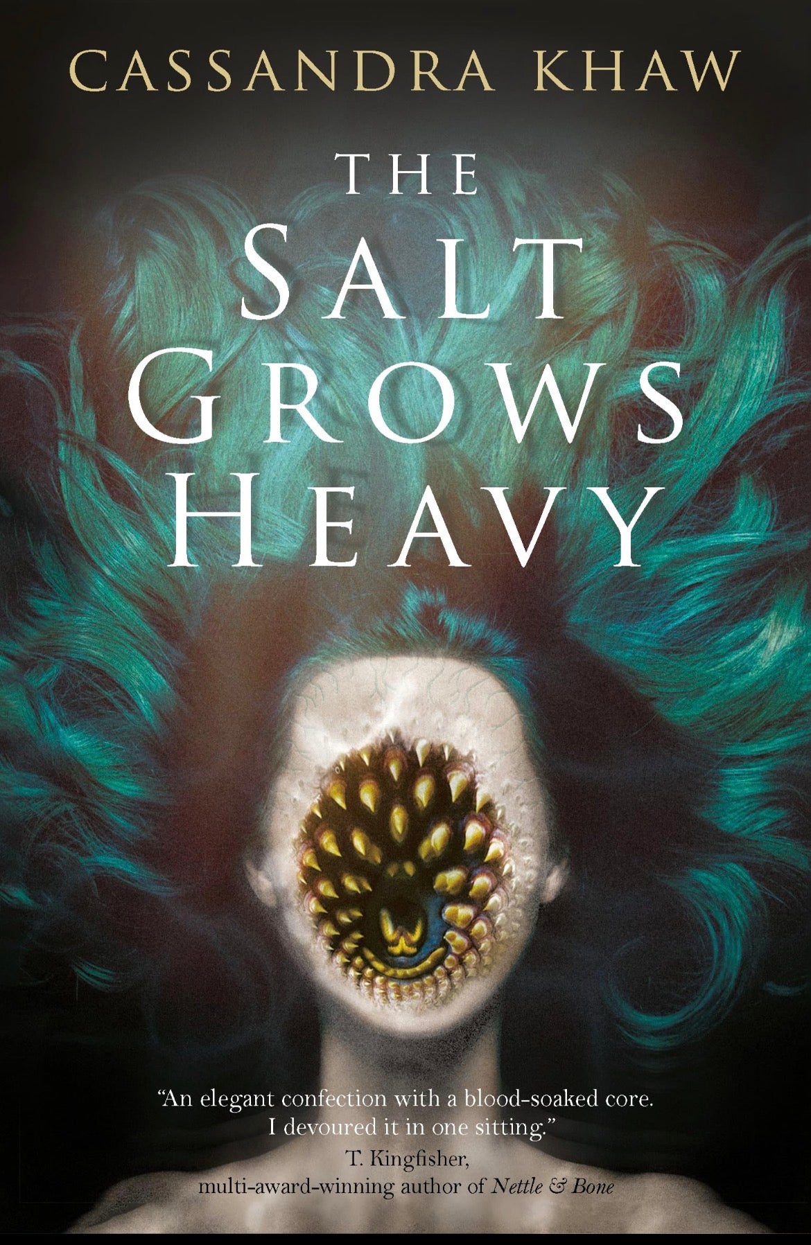 The Salt Grows Heavy
By Cassandra Khaw