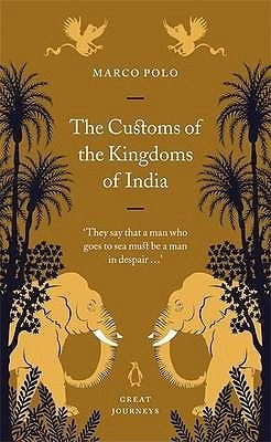 Book cover of 'The Customs of the Kingdoms of India' by Marco Polo