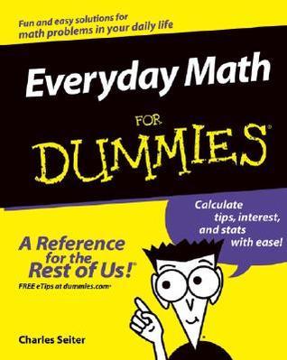 Everyday Math for Dummies By Charles Seiter