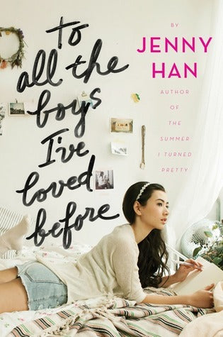 Book cover of 'To All the Boys I've Loved Before' by Jenny Han