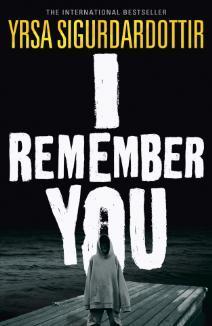 Book cover of 'I Remember You' by Yrsa Sigurdardottir