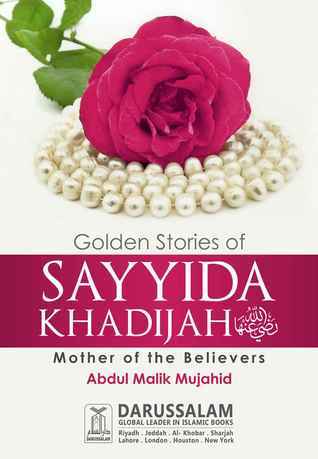 Book cover of 'Golden Stories of Sayyida Khadijah by Abdul Malik Mujahid'