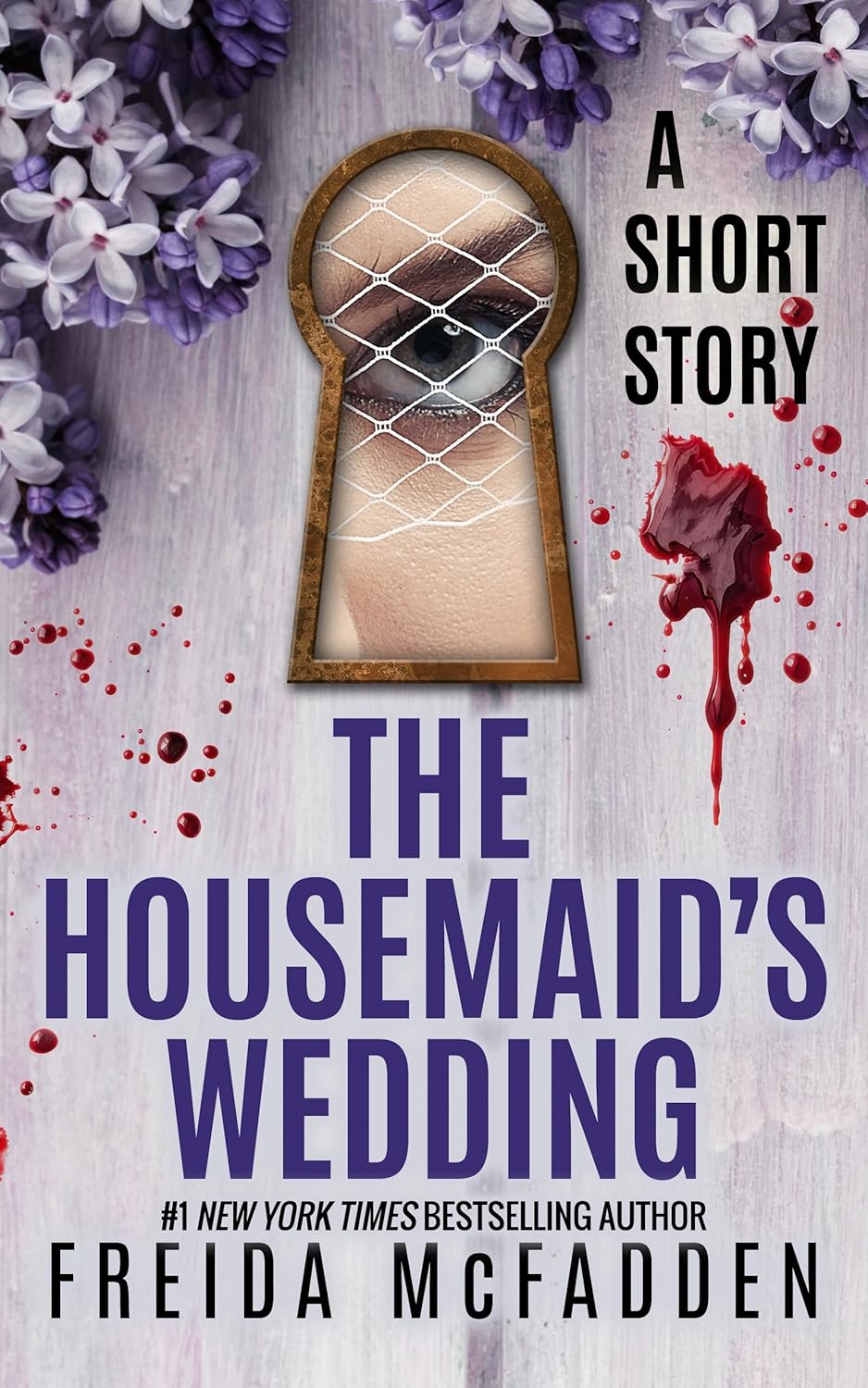 Book cover of 'The Housemaid's Wedding' by Freida McFadden with a keyhole design and floral elements.