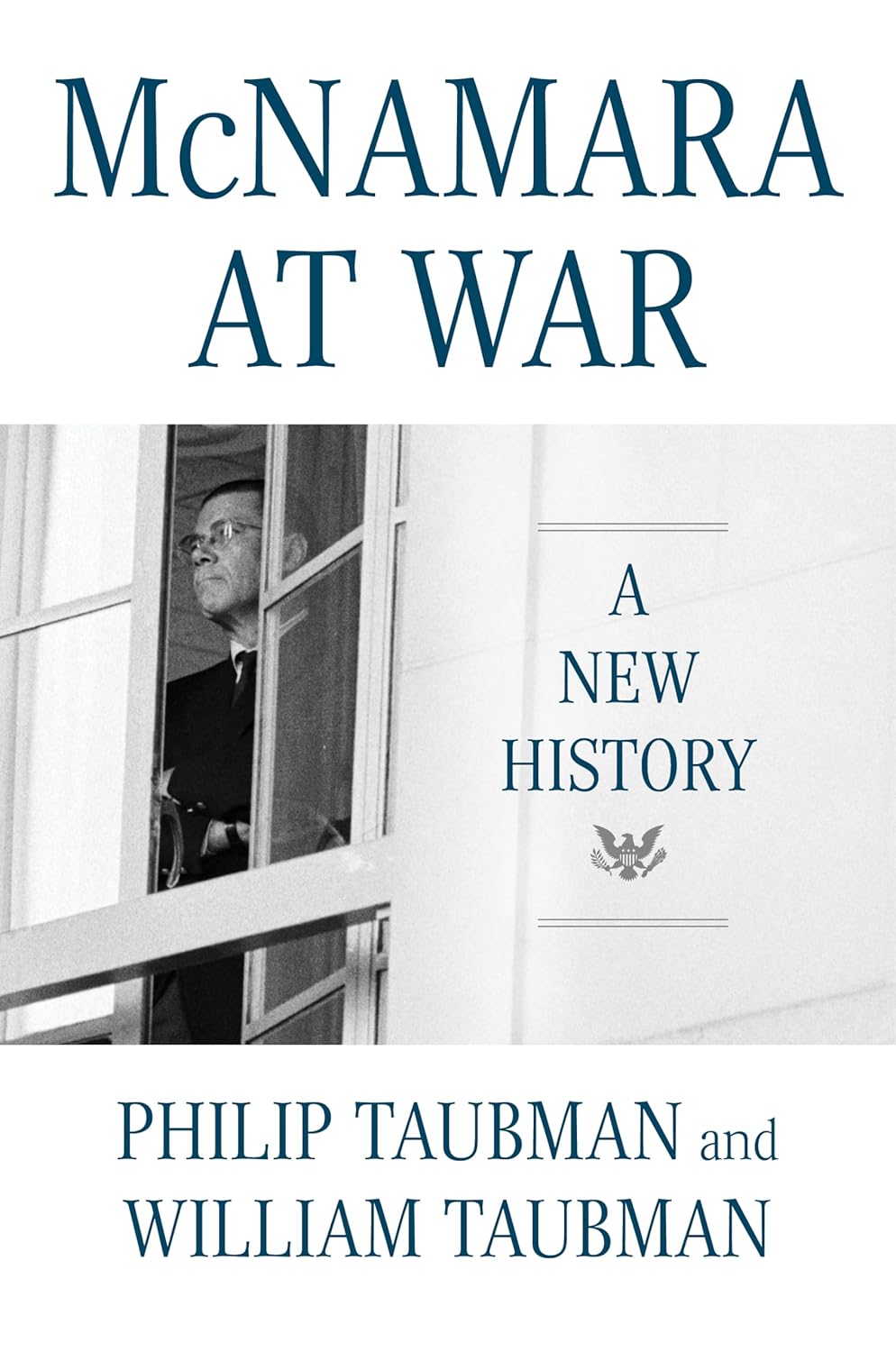 McNamara at War: A New History By Philip Taubman , William Taubman