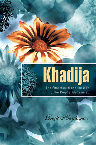 Book cover of 'Khadija' with a flower illustration and text about the first Muslim and wife of the Prophet Muhammad.