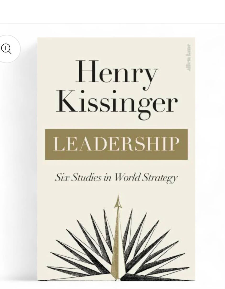 Leadership: Six Studies in World Strategy
By Henry Kissinger