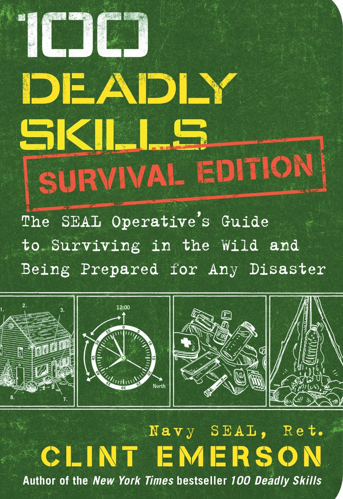 100 Deadly Skills: Survival Edition
By Clint Emerson