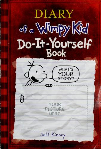 Do-It-Yourself Book by
Jeff Kinney
