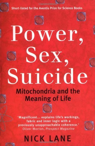 Book cover of 'Power, Sex, Suicide' by Nick Lane