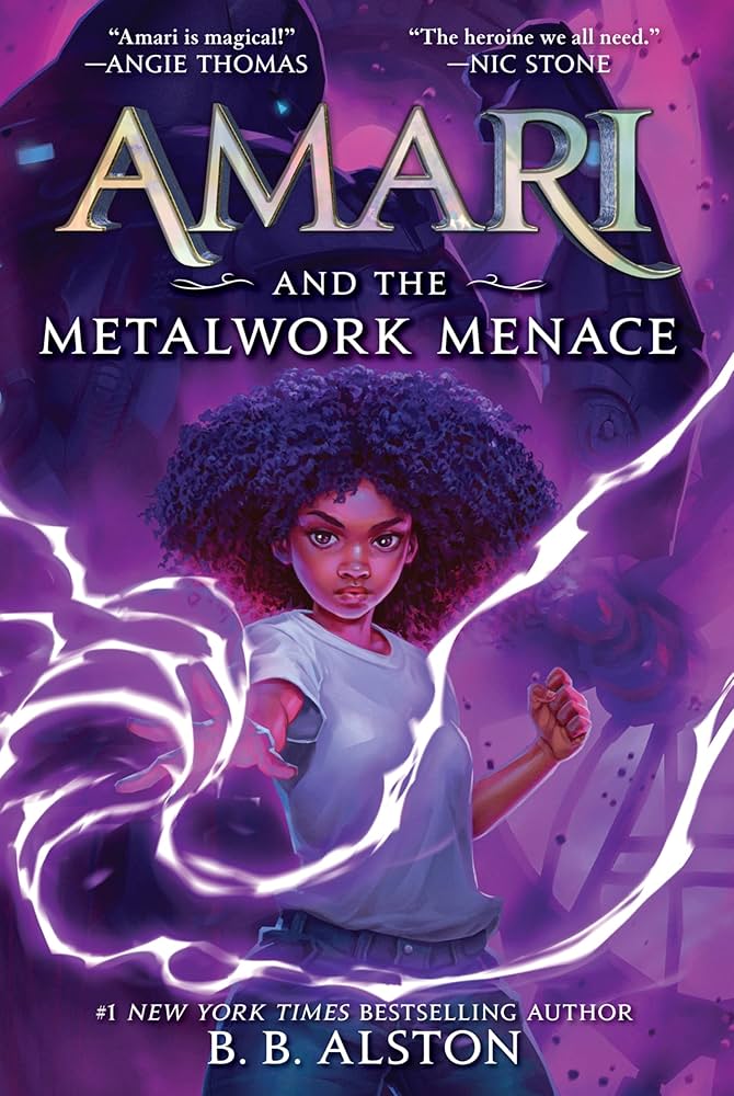 Amari and the Metalwork Menace
by B. B. Alston
