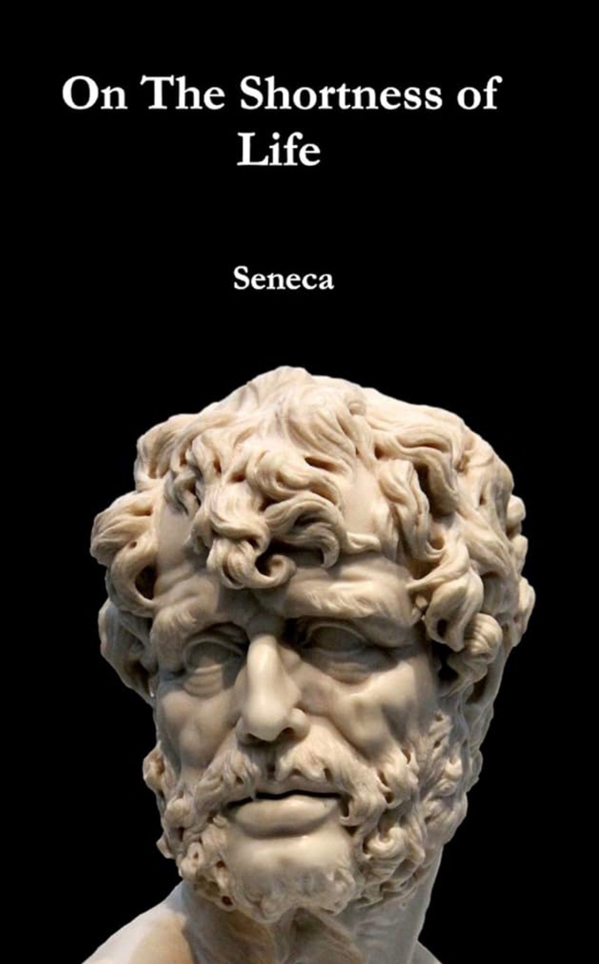On the Shortness of Life
By Seneca