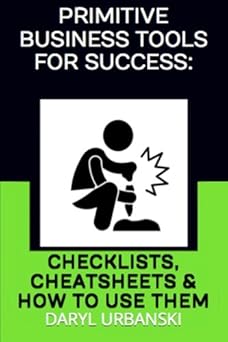 Book cover of 'Primitive Business Tools for Success' by Daryl Urbanski with a black and white illustration on a green background.