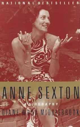 Book cover of 'Anne Sexton: A Biography' by Diane Wirth Middlebrook with a red and white color scheme.