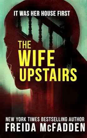 Book cover of 'The Wife Upstairs' with a silhouette of a woman and text.