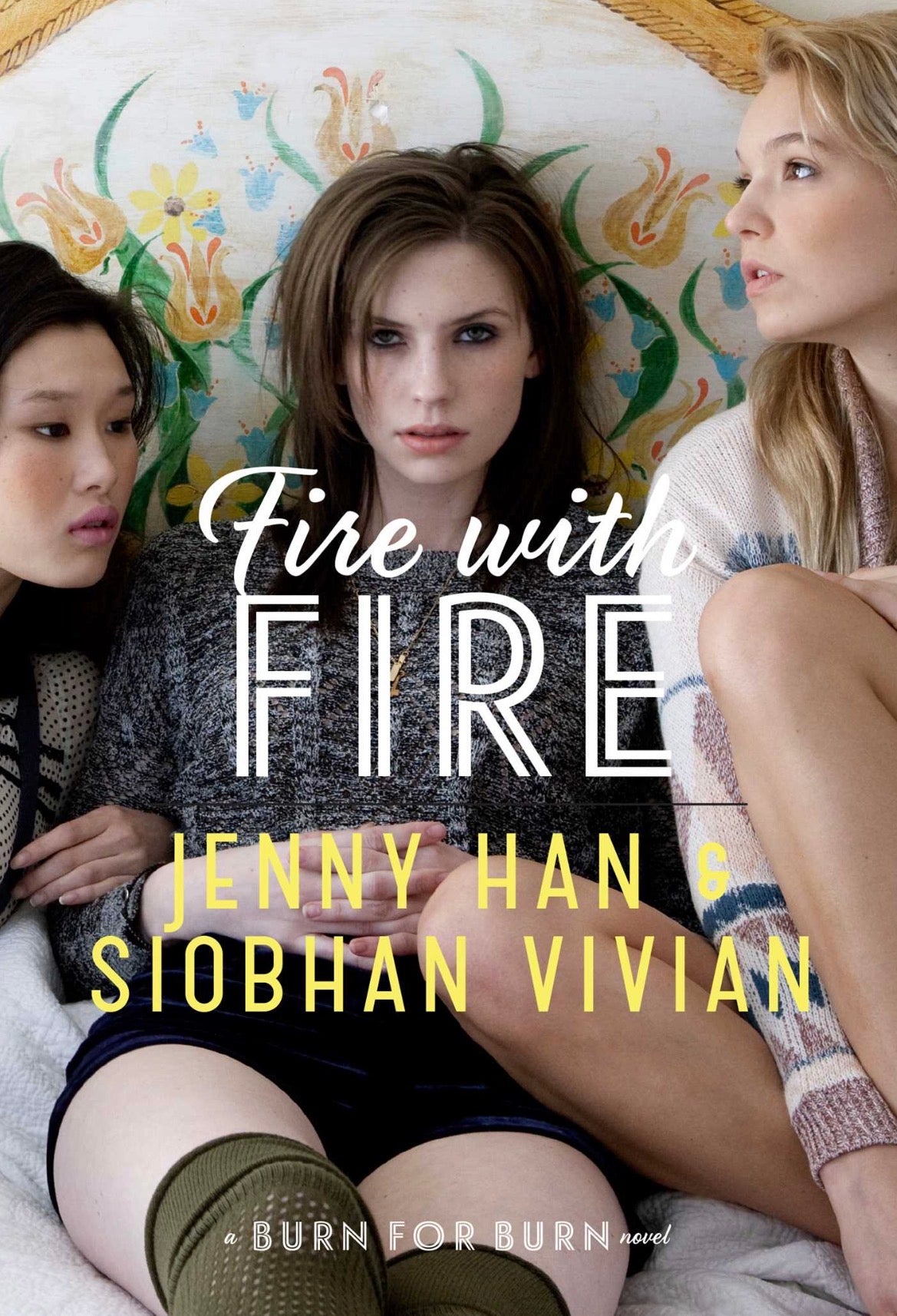 Fire with Fire
By Jenny Han & Siobhan Vivian