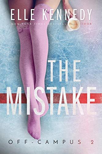 Book cover of 'The Mistake' by Elle Kennedy