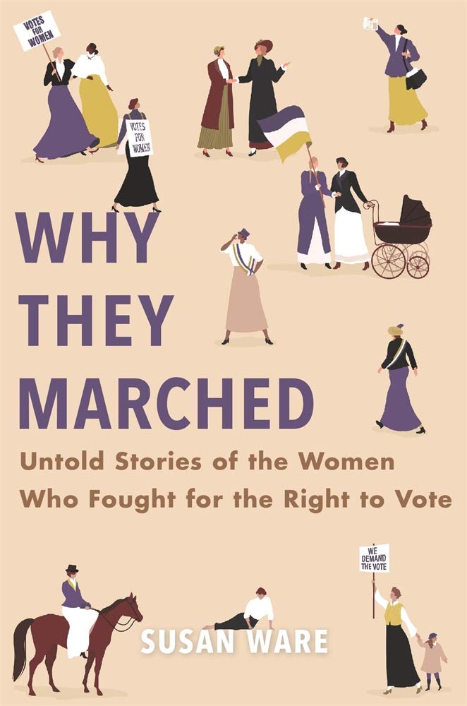Book cover of 'Why They Marched' with illustrations of women from history.