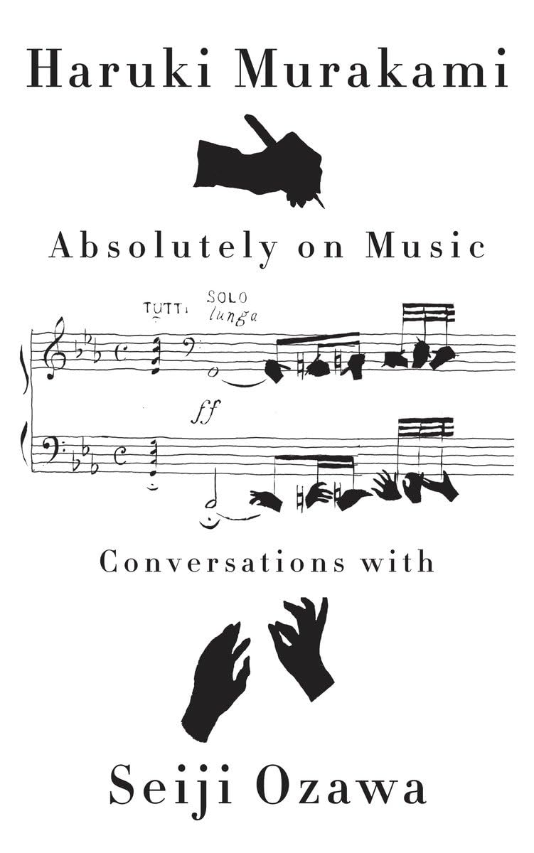Book cover of 'Absolutely on Music: Conversations with Seiji Ozawa'