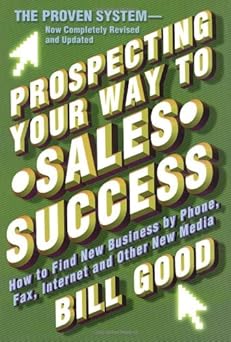 Book cover of 'Prospecting Your Way to Sales Success' by Bill Good with green background and white text.
