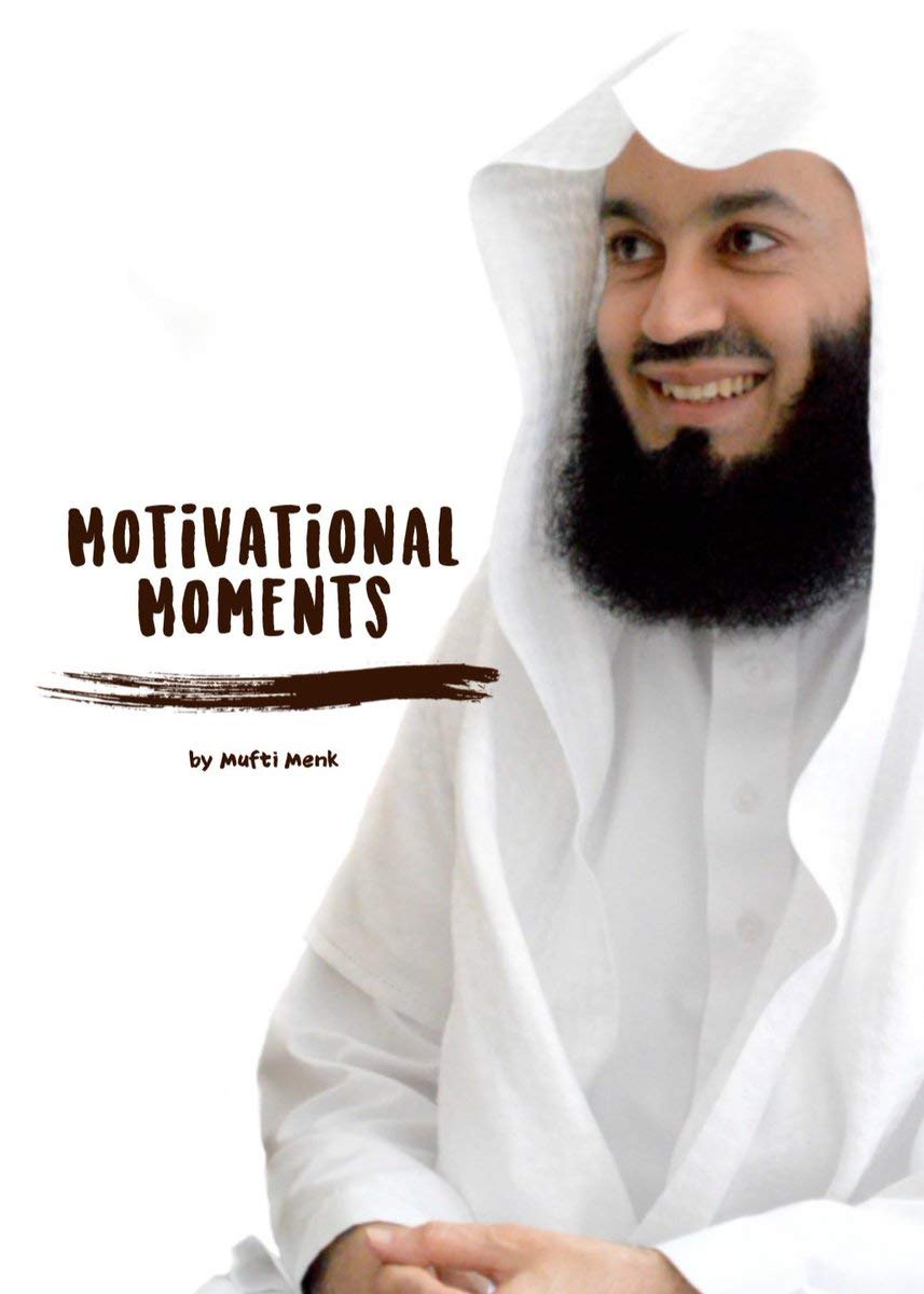 Book cover of ;Motivational Moments by Mufti Menk