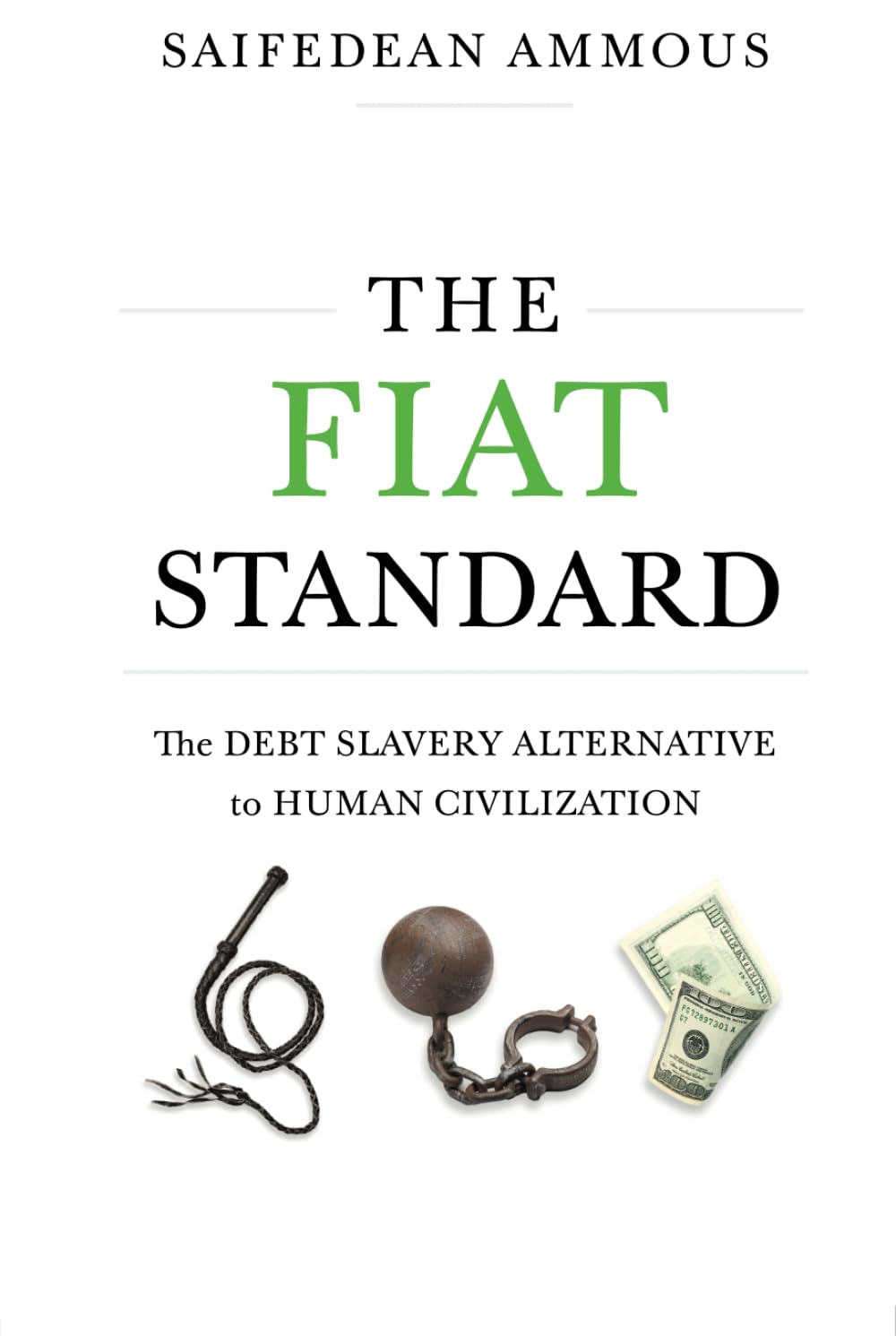Book cover of 'The Fiat Standard' by Saifedean Ammous
