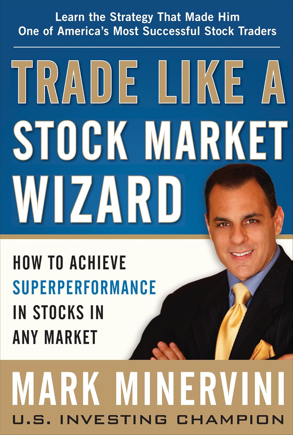 Book cover of 'Trade Like a Stock Market Wizard' by Mark Minervini.