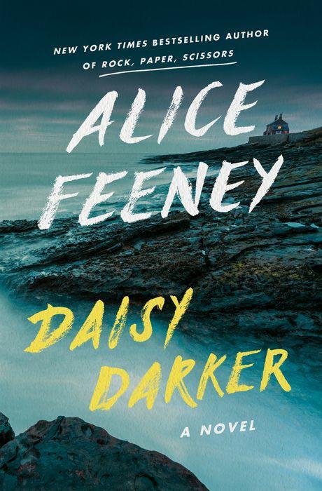 Book cover of 'Daisy Darker by Alice Feeney'