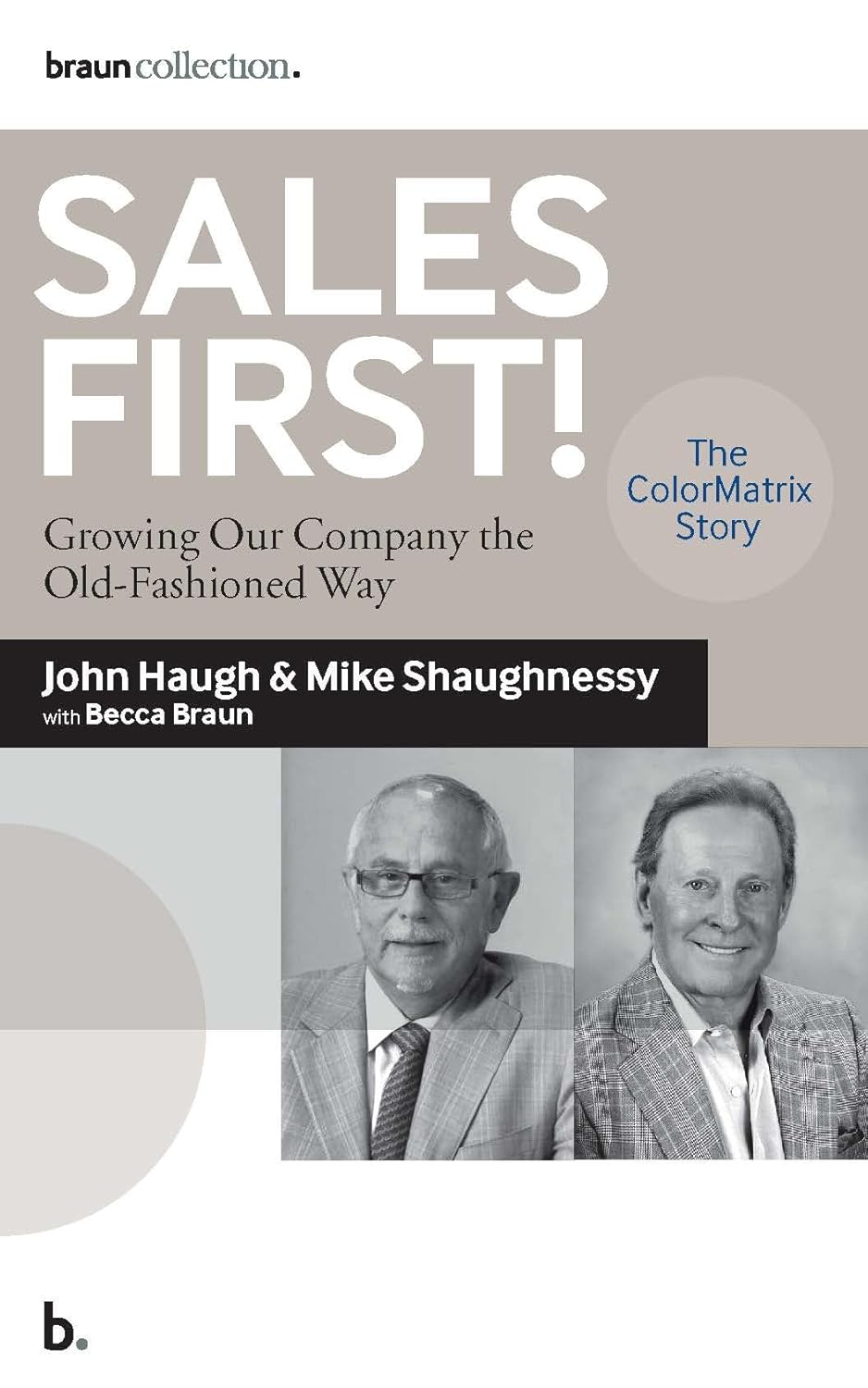 Book cover of 'Sales First!' by John Haugh & Mike Shaughnessy with Becca Braun, featuring a gray background and black and white photos of two men.