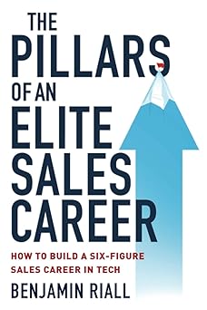Book cover of 'The Pillars of an Elite Sales Career' by Benjamin Riall with a blue arrow pointing upwards.