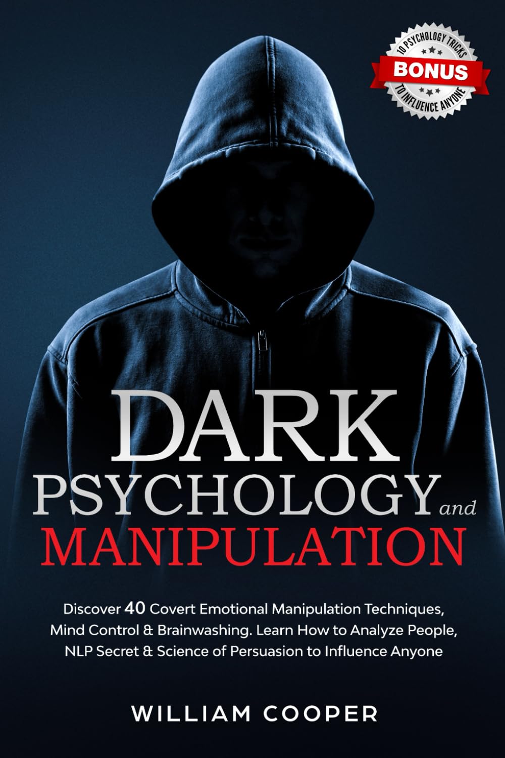 Book cover of 'Dark Psychology and Manipulation' with a hooded figure against a dark background.