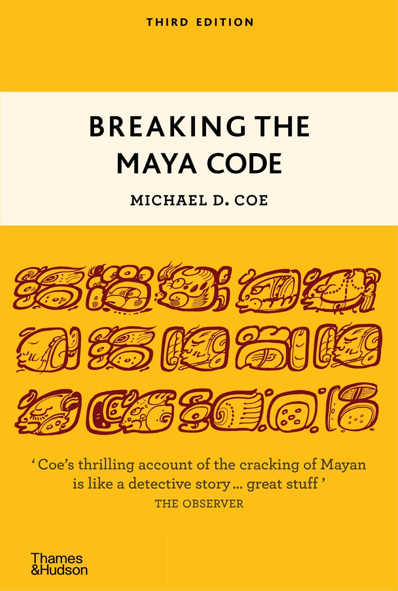Book cover of 'Breaking the Maya Code' by Michael D. Coe