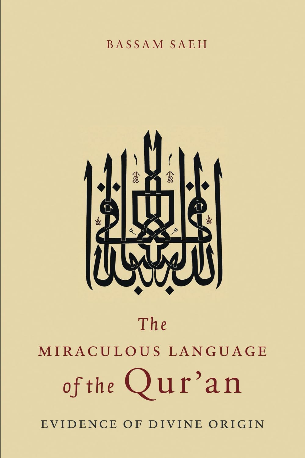 Book cover of 'The Miraculous Language of the Qur'an by Bassam Saeh'