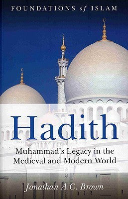 Book cover of 'Hadith: Muhammad's Legacy in the Medieval and Modern World' with a mosque in the background.
