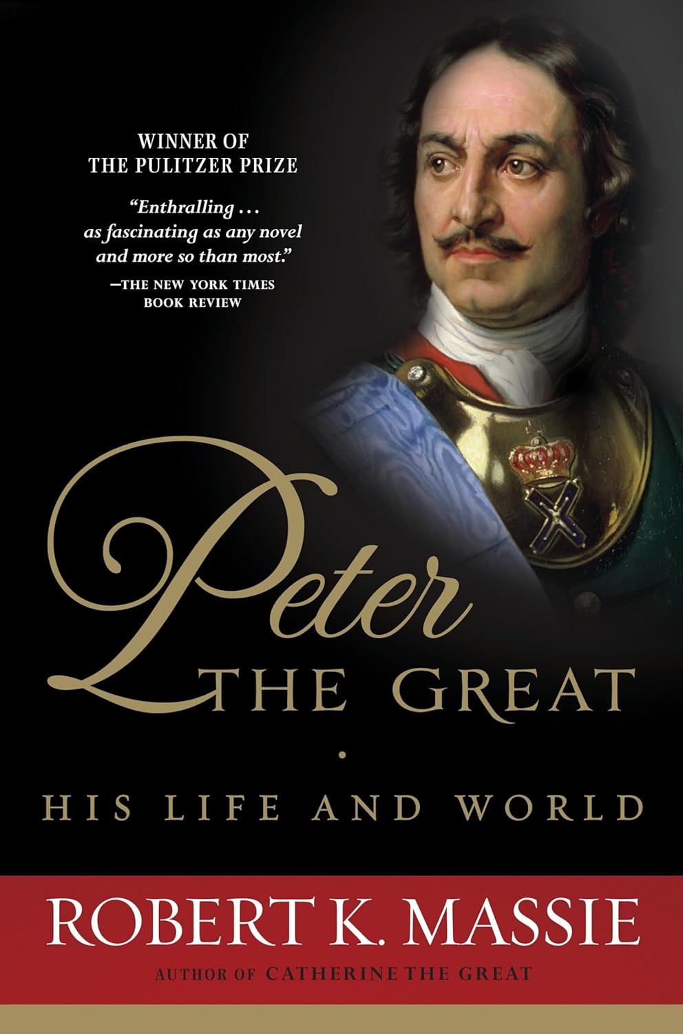 Book cover of 'Peter the Great: His Life and World' by Robert K. Massie