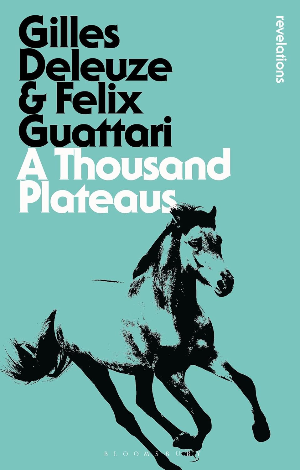 Book cover of 'A Thousand Plateaus' by Gilles Deleuze and Felix Guattari with a horse illustration on a teal background.