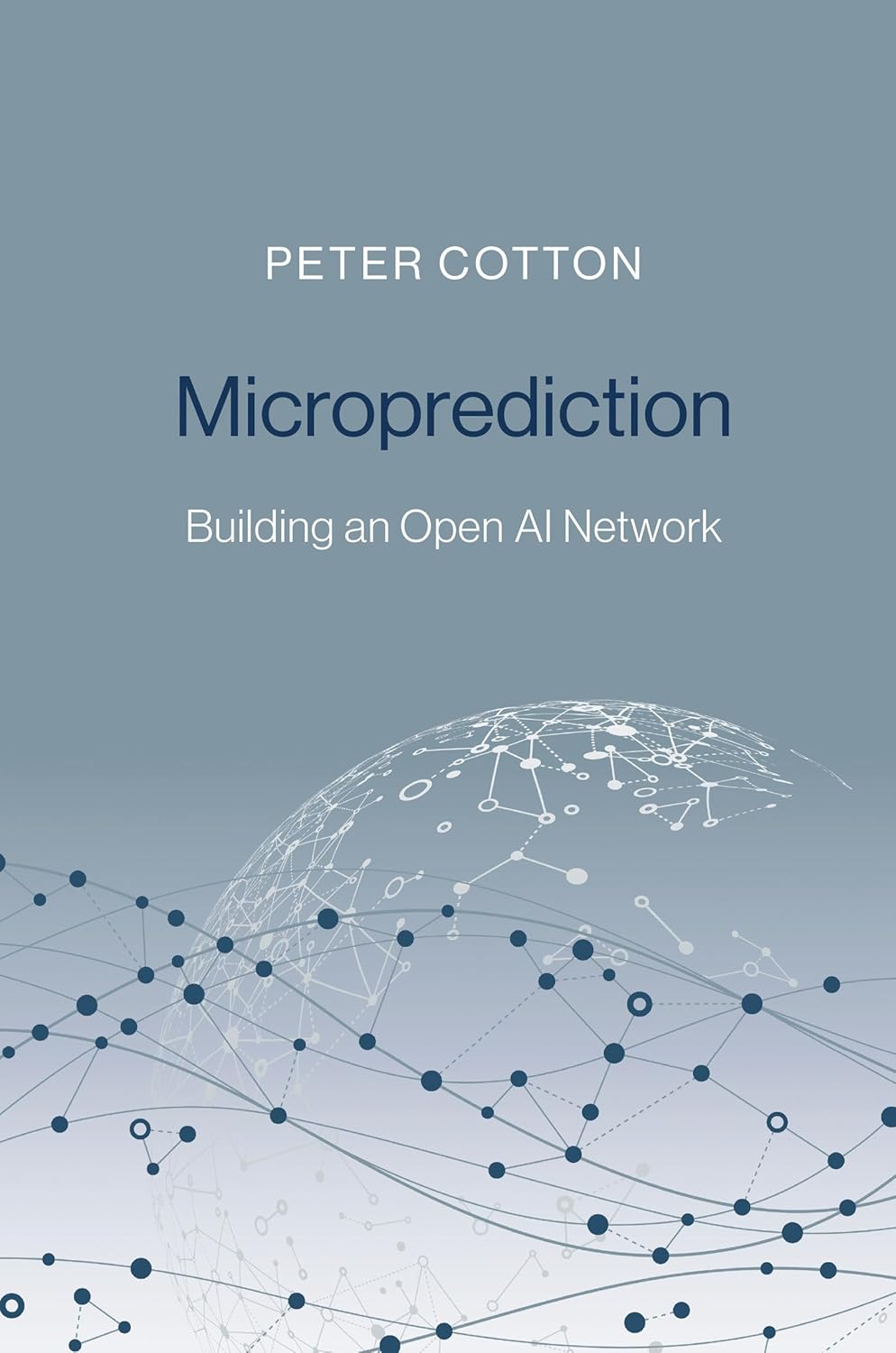 Book cover of 'Microprediction' by Peter Cotton