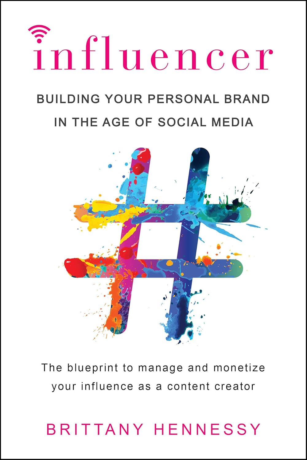 Influencer book by Brittany Hennessy personal branding social media guide