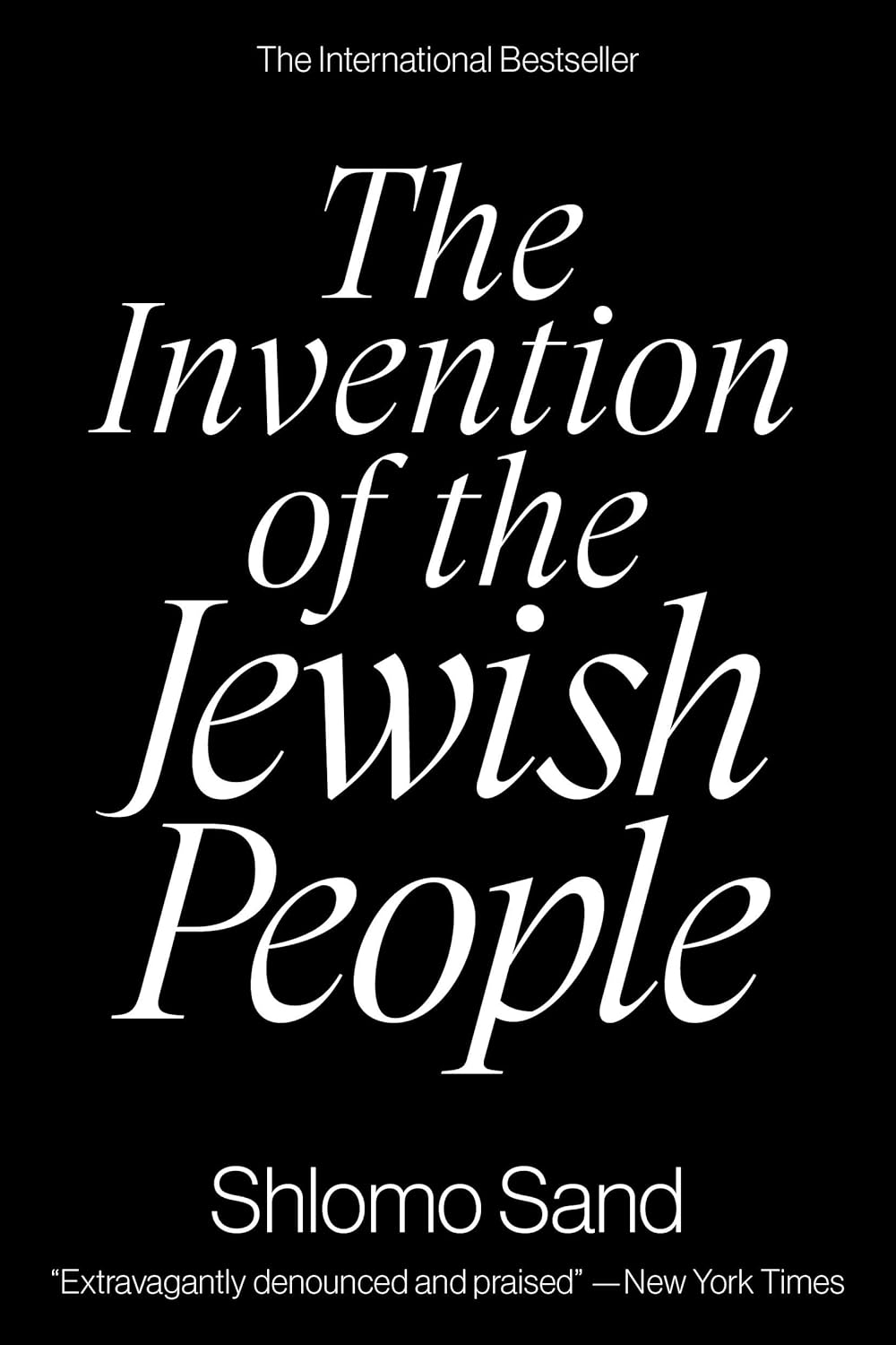 The Invention of the Jewish People by Shlomo Sand (Author), Yael Lotan (Translator)