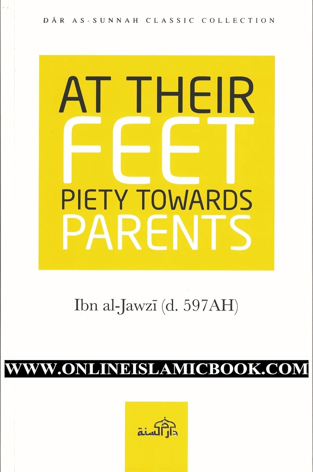 Book cover of 'At Their Feet: Piety Towards Parents by Ibn al-Jawzī'
