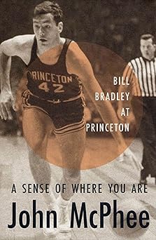 Book cover featuring a basketball player and text about Bill Bradley at Princeton