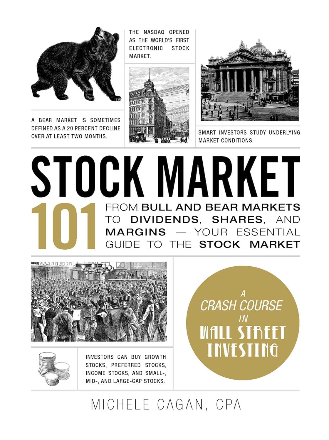 Stock Market 101: From Bull and Bear Markets to Dividends, Shares, and Margins―Your Essential Guide to the Stock Market (Adams 101 Series)