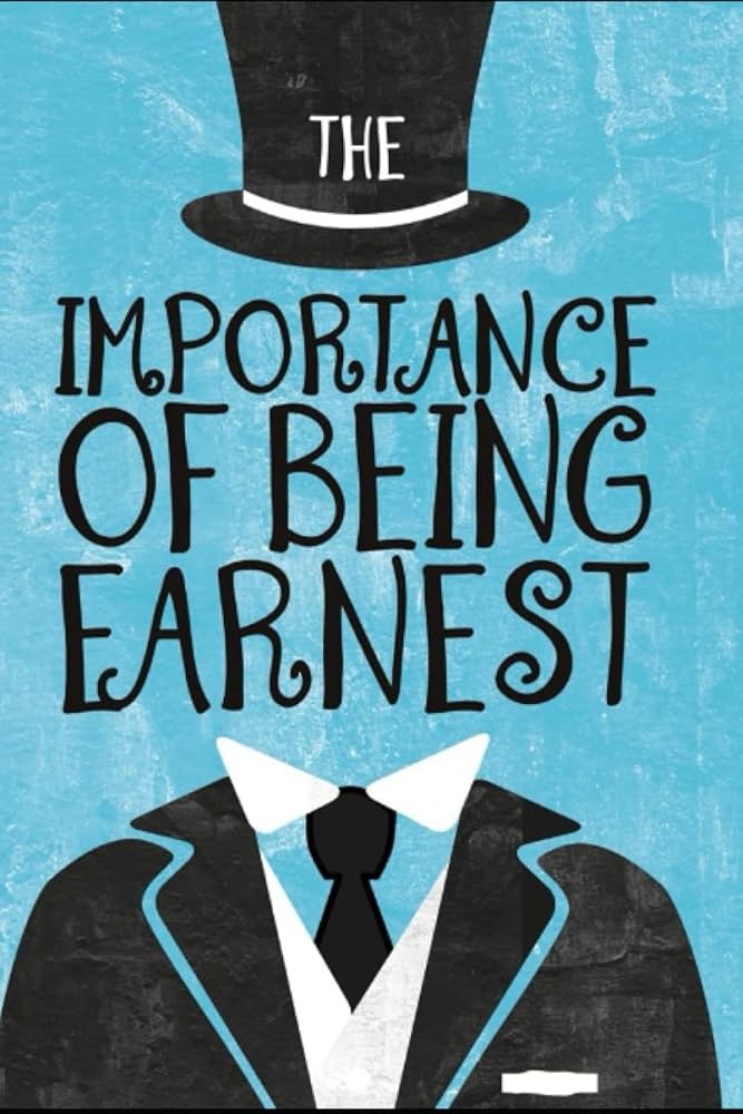 The Importance of Being Earnest by Oscar Wilde