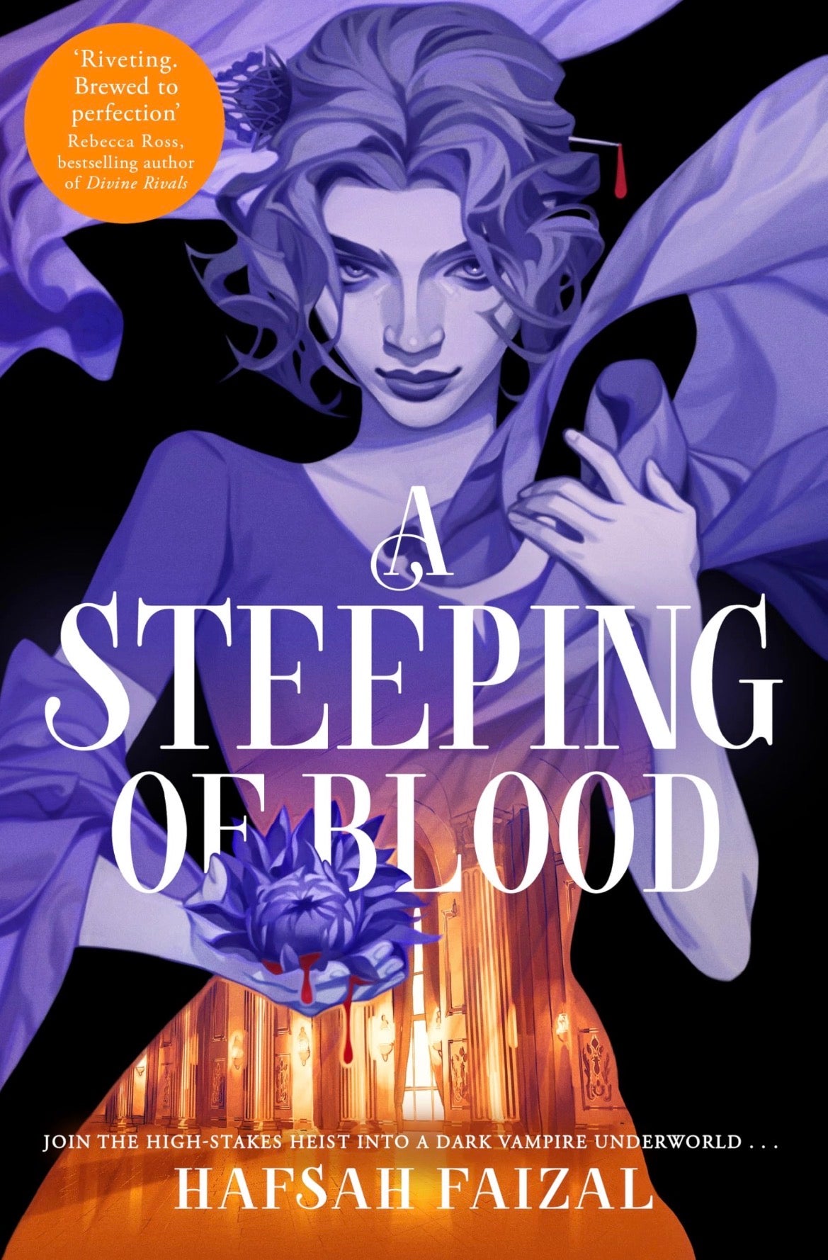 A Steeping of Blood
By Hafsah Faizal