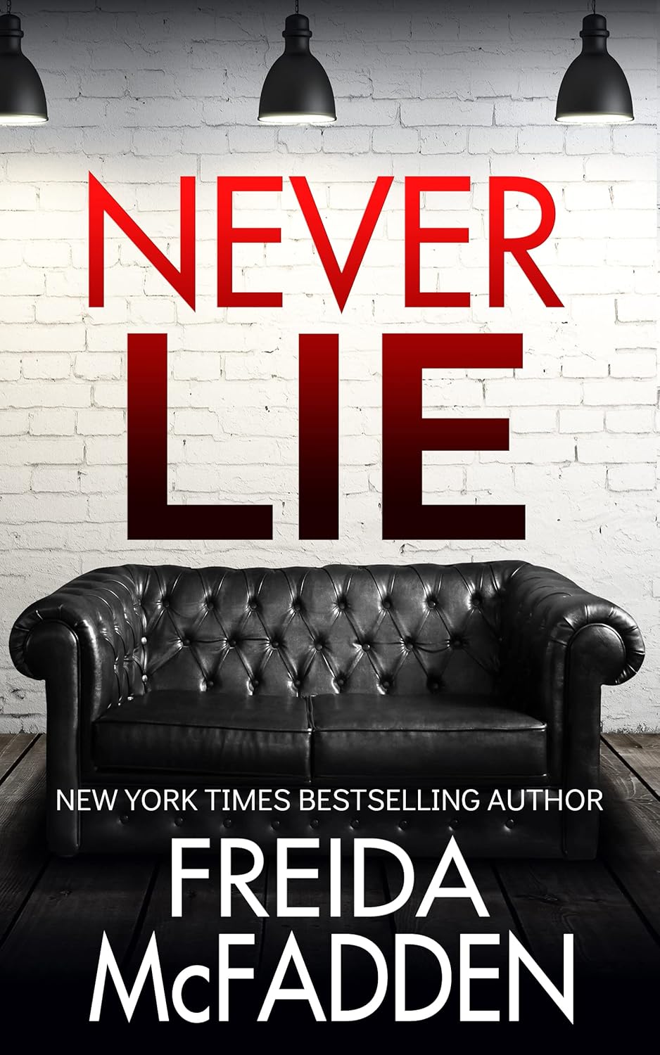 Book cover of 'Never Lie' by Freida McFadden