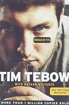 Book cover of 'Through My Eyes' by Tim Tebow with a close-up of a person's face.