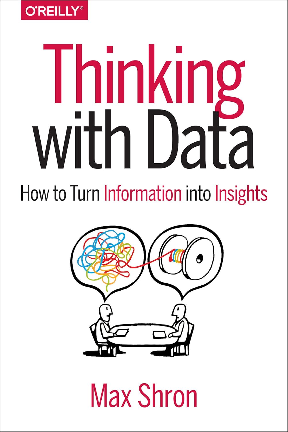 Thinking with Data By Max Shron