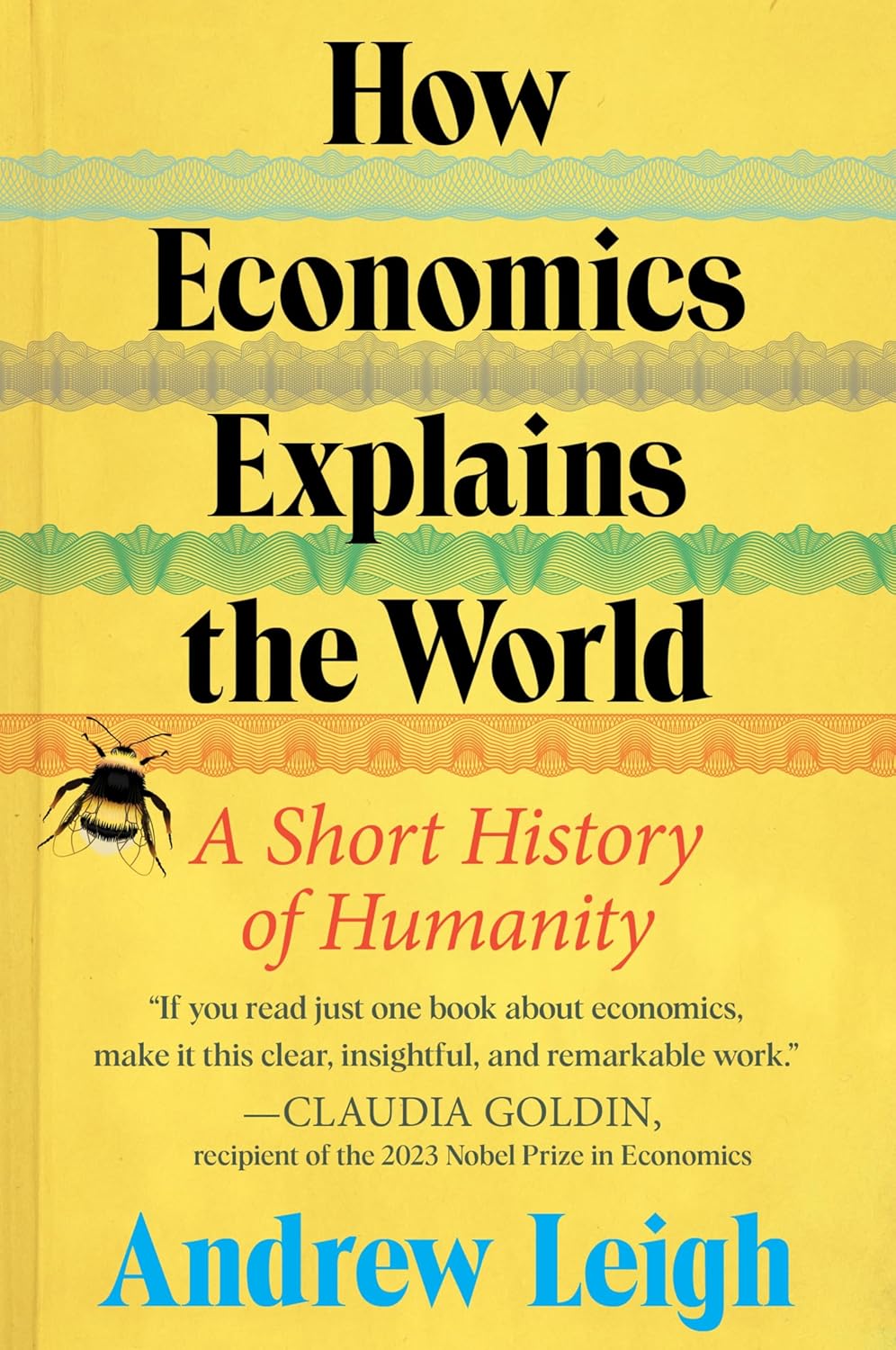 Book cover of 'How Economics Explains the World' by Andrew Leigh