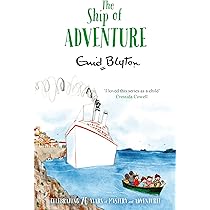 Book 6 : The Ship of Adventure by Enid Blyton