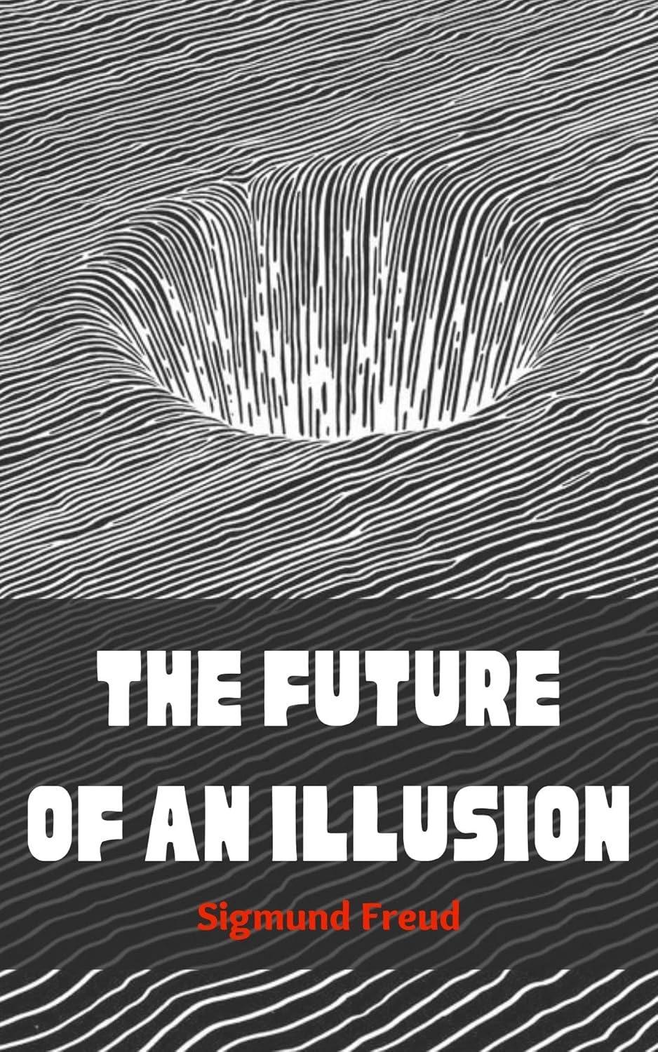 Book cover of 'The Future of an Illusion' by Sigmund Freud