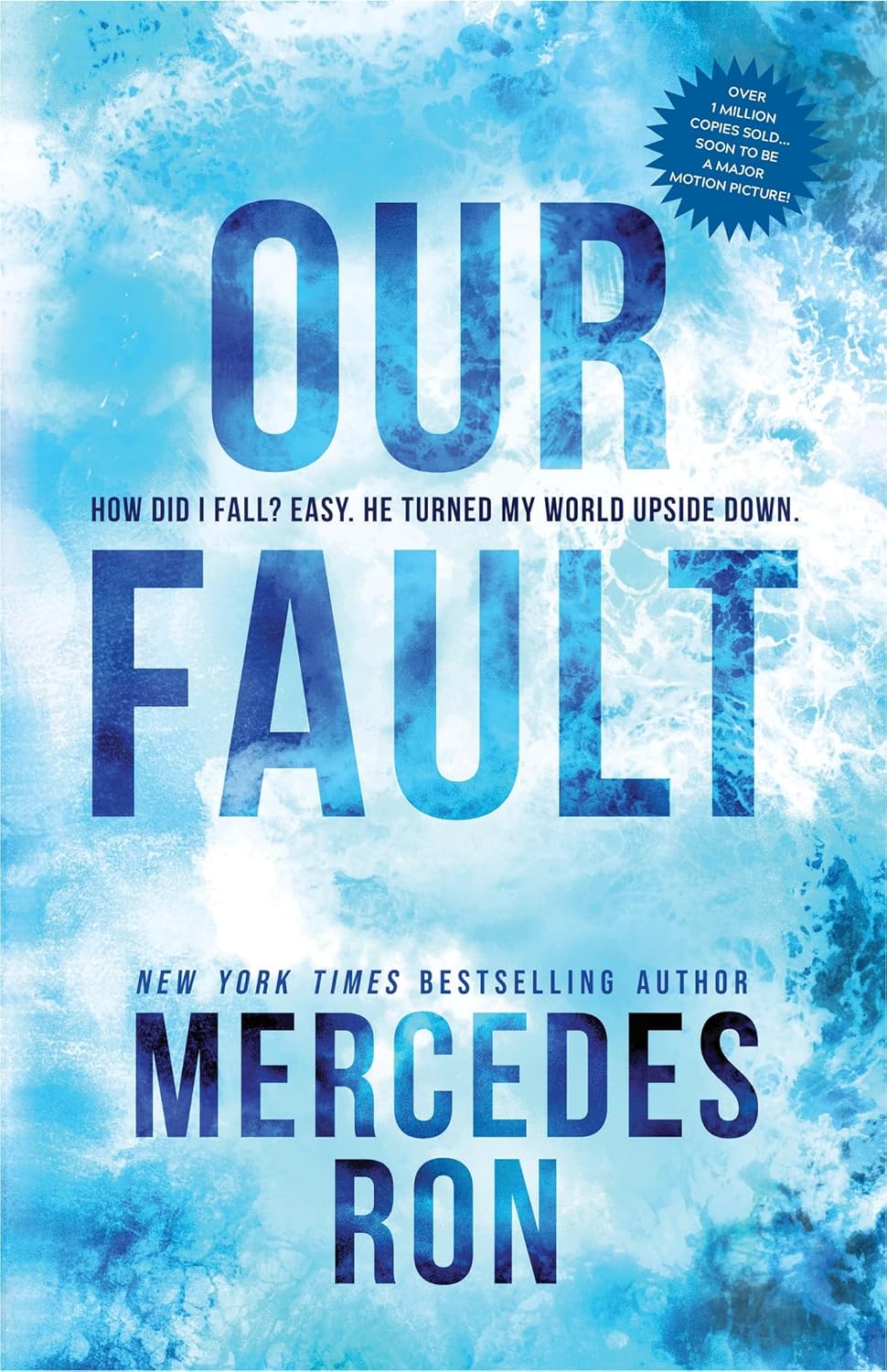 Book cover of Our Fault by Mercedes Ron